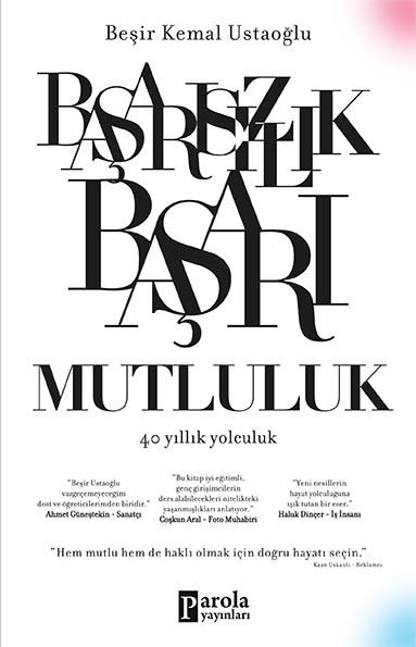 Başarısızlık, Başarı, Mutluluk — Beşir Kemal Ustaoğlu